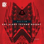 Eat Sleep Techno Repeat