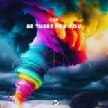 Artwork for "Be there for you"