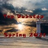 Artwork for "Top Dubstep Spring 2021"