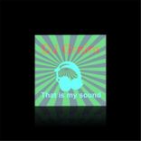 Artwork for "That Is My Sound"