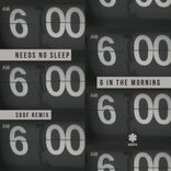 Artwork for "6 In The Morning (SODF Remix)"