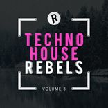 Artwork voor "Techno House Rebels, Vol. 8"