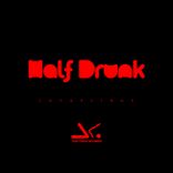 Artwork for "Half Drunk"