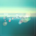 Portada para "Serious Problems"