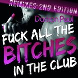 Artwork for "Fuck All The Bitches In The Club"