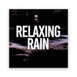 Artwork für "Relaxing Rain"