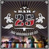 Artwork for "Bar 25: Tage Ausserhalb der Zeit"