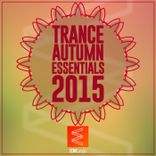 Portada para "Trance Autumn Essentials 2015"