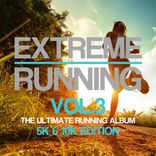 Artwork für "Extreme Running (5K & 10K Edition), Vol. 3"