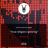 Artwork for "True Religion / Glowing"
