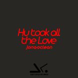 Artwork for "Hu Took All the Love"