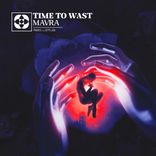 Artwork for "Time To Wast"