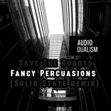 Artwork for "Fancy Persuasions (Solid State remix)"
