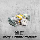 Artwork for "Don't Need Money"
