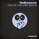Artwork for "HALLOWEEN V.2 Fog of the Lost Souls"