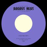Artwork voor "August Heat (Club Dub Edit)"