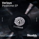 Artwork voor "Stealth presents Peaktime - EP, Vol. 1"