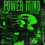 Artwork for "Power Mind (Stay Strong)"