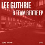 Portada para "B Team Bertie EP"