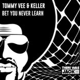 Artwork for "Bet You Never Learn (Extended Mix)"