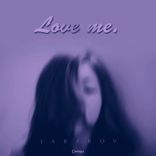 Portada para "Love Me"