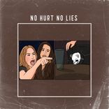 Artwork for "NO HURT NO LIES"