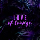 Artwork voor "Love Of Lounge, Vol. 2"