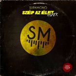 Artwork for "Szép az Élet (Mixek)"
