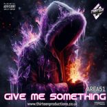 Artwork for "Give Me Something"