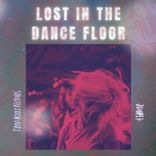 Artwork voor "Lost In The Dance Floor"
