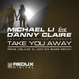 Artwork voor "Take You Away (Rene Ablaze & Jam Da Bass Remix)"
