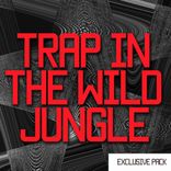 Artwork for "Trap In The Wild Jungle (Exclusive Pack)"