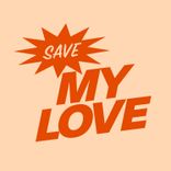 Artwork voor "Save My Love"