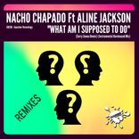 What Am I Supposed To Do