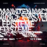 Artwork for "Maintenance | Episteme"