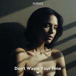 Artwork for "Don't Waste Your Time"