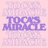 Artwork for "Toca's Miracle"