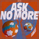 Artwork for "Ask No More"