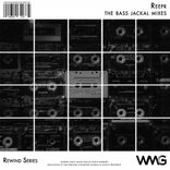 Artwork for "Rewind Series: ReepR - The Bass Jackal Mixes"