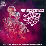 Artwork for "Future Sickness <3 Savage Tales"