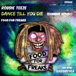Artwork for "Dance Till You Die (Domin8 Remix)"