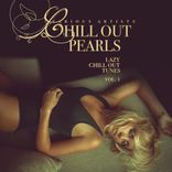 Artwork für "Chill Out Pearls, Vol. 1 (Lazy Chill Out Tunes)"