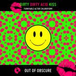 Portada para "Dirty Dirty Acid Kiss"