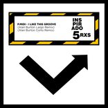 Artwork for "I Like This Groove (Alan Burton Remixes)"