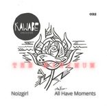 Portada para "Noizgirl / All Have Moments"