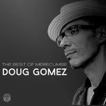 Artwork for "The Best Of Merecumbe: Doug Gomez"