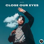 Artwork voor "Close Our Eyes"