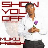 Artwork for "Show You off (To the World)"