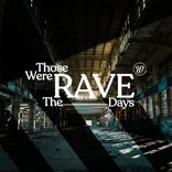 Artwork for "Those Were The (Rave) Days"