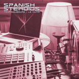 Portada para "Spanish Steroids (Le Hutin 25 A.M Vision)"